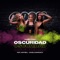 Oscuridad (feat. AnnyBell & Daniela Barranco) - Mabel Yeah lyrics