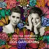 Dos Gardenias (feat. Magos Herrera) - Single album lyrics, reviews, download