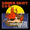 Stream & download Sinner, Saint, S.O.B. (feat. Wade Bowen) - Single