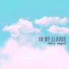 In My Clouds - EP, 2019