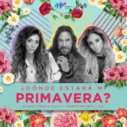 ¿Dónde Estará Mi Primavera? - Single - Marco Antonio Solis