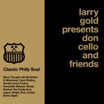 Larry Gold - No Stoppin' (feat. Black Thought, Gene McFadden & John Whitehead)
