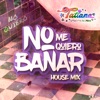 No Me Quiero Bañar - Single