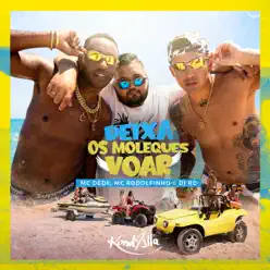 Deixa os Moleques Voar - Single - MC Dede Deixa os Moleques Voar - Single - MC Dede