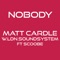 Nobody (feat. ScoobE) - Single