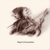 Hope Is Everywhere - Single