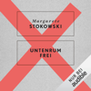 Untenrum frei - Margarete Stokowski