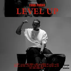 Level Up - Single by Evan Parks album reviews, ratings, credits