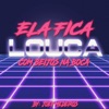 Ela Fica Louca (Com Beijos Na Boca) - Single