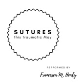 Sutures this Traumatic May artwork