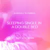 Sleeping Single In A Double Bed (Dave Audé Remix) song lyrics