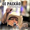 Oi Paixão (feat. Dino Franco) - Single