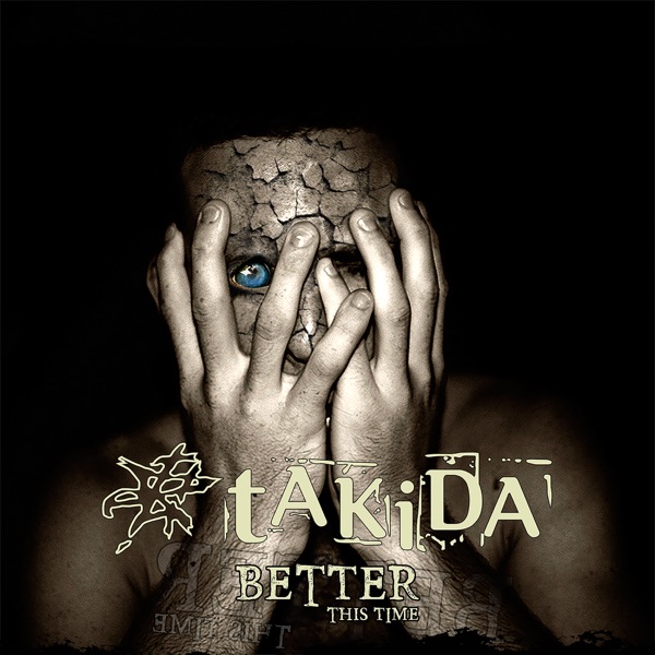 Takida mit Better This Time