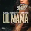 Stream & download Lil Mama (feat. Renni Rucci) - Single