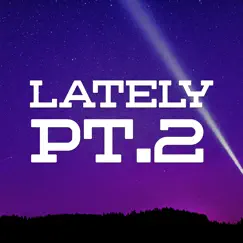Lately Pt. 2 - Single by Dibyo & Sunny album reviews, ratings, credits