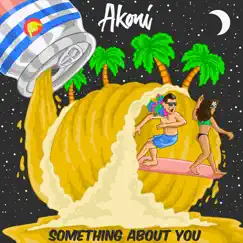 Something About You - Single by Akoni album reviews, ratings, credits