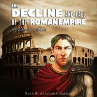 Edward Gibbon - The Decline and Fall of the Roman Empire (Unabridged) artwork