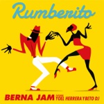 Berna Jam - Rumberito (feat. Yoel Herrera & Beto DJ)