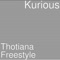 Thotiana Freestyle - Single