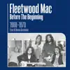 Before the Beginning: 1968-1970 Rare Live & Demo Sessions (2019 Remasters) album lyrics, reviews, download