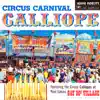 Circus Carnival Calliope album lyrics, reviews, download