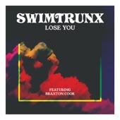 Lose You (feat. Braxton Cook) artwork