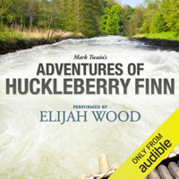 Mark Twain - Adventures of Huckleberry Finn: A Signature Performance by Elijah Wood (Unabridged) artwork