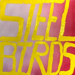 Steel Birds - Single
