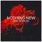NOTHING NEW (feat. Rowlan) - Mikey lyrics