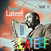 Yusef Lateef Plays Yusef Lateef, Vol. 1 artwork