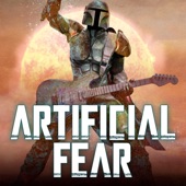 Artificial Fear - The Mandalorian (Metal Version)