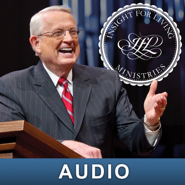 Insight For Living Daily Broadcast By Chuck Swindoll - Insight For ...