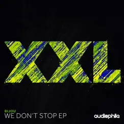 We Don't Stop - EP by BIJOU & Juany Bravo album reviews, ratings, credits