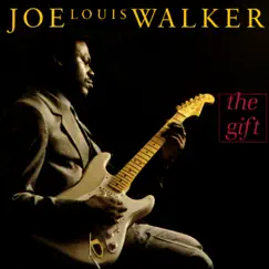 The Gift by Joe Louis Walker album reviews, ratings, credits