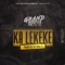 Ka Lekeke (feat. O B Zaq) - Grand Hooper lyrics