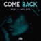 Come Back (feat. Daniel Aceto) - DrifRip lyrics