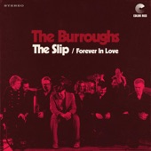 The Burroughs - The Slip
