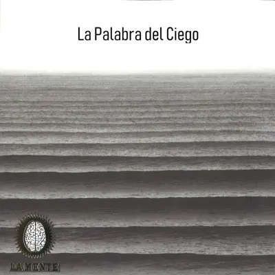 La Palabra del Ciego - Single - La Mente