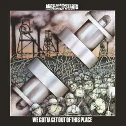 We Gotta Get Out of This Place - Angelic Upstarts