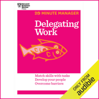 Harvard Business Review - Delegating Work (Unabridged) artwork