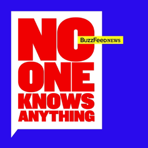 No One Knows Anything podcast