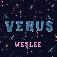 Venus - Single by WESLEE album reviews, ratings, credits