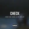 Check (feat. Go Yayo & Kp Cello) - Single album lyrics, reviews, download