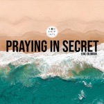 Praying in Secret - Single