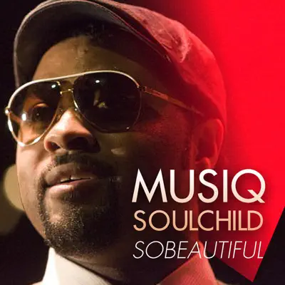 Sobeautiful - Musiq Soulchild