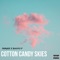 Cotton Candy Skies (feat. Bucky P) - Phrase lyrics