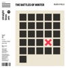 The Battles of Winter - Block S Falls