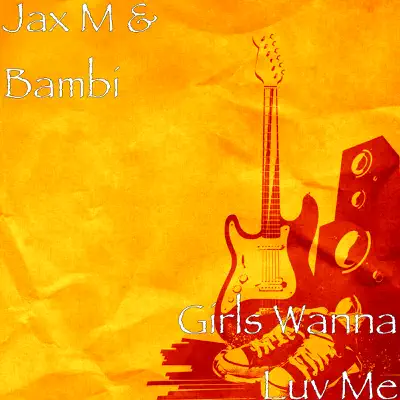 Girls Wanna Luv Me - Single - Bambi (Gonzalo Moreno Charpentier)