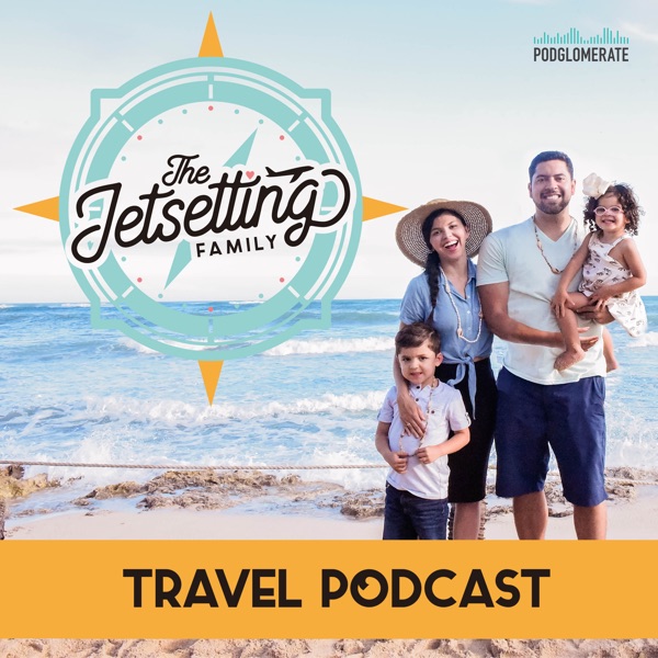 The Jetsetting Family Travel Podcast The Jetsetting Family Travel Podcast