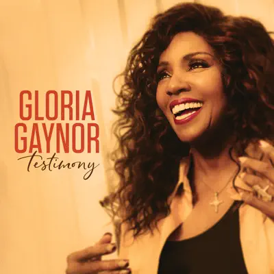 Testimony - Gloria Gaynor